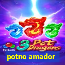 potno amador